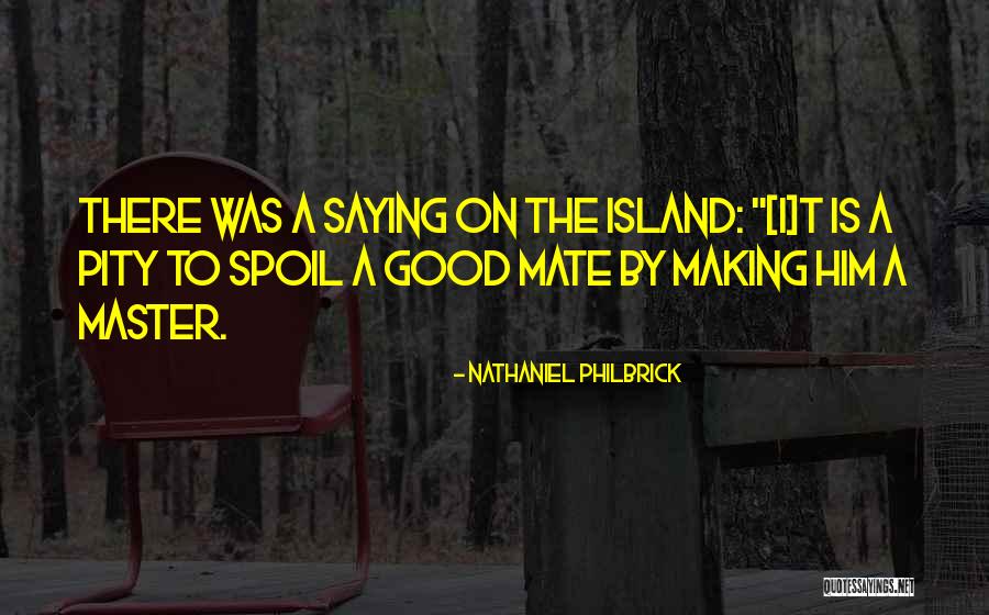 Matins Liturgy Quotes By Nathaniel Philbrick Matins Liturgy Quotes By Nathaniel Philbrick
