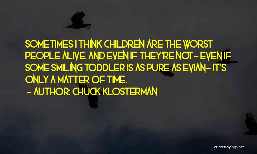 Mations Quotes By Chuck Klosterman