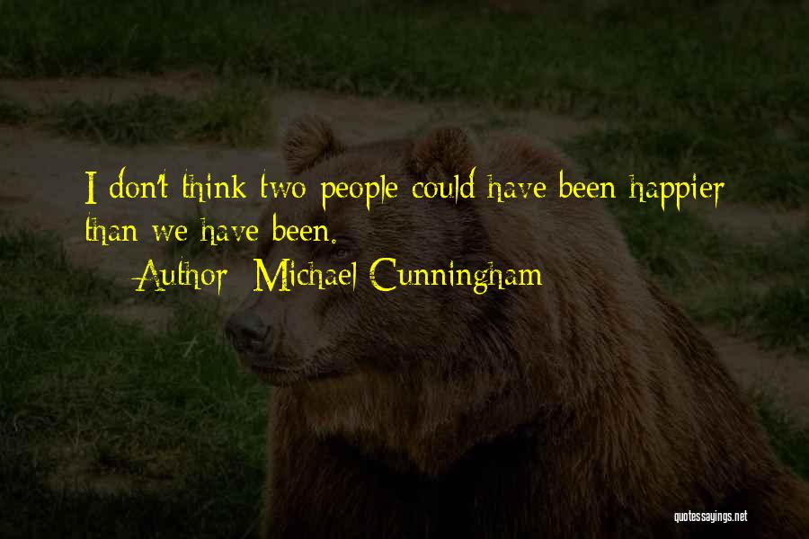 Mations Quotes By Michael Cunningham