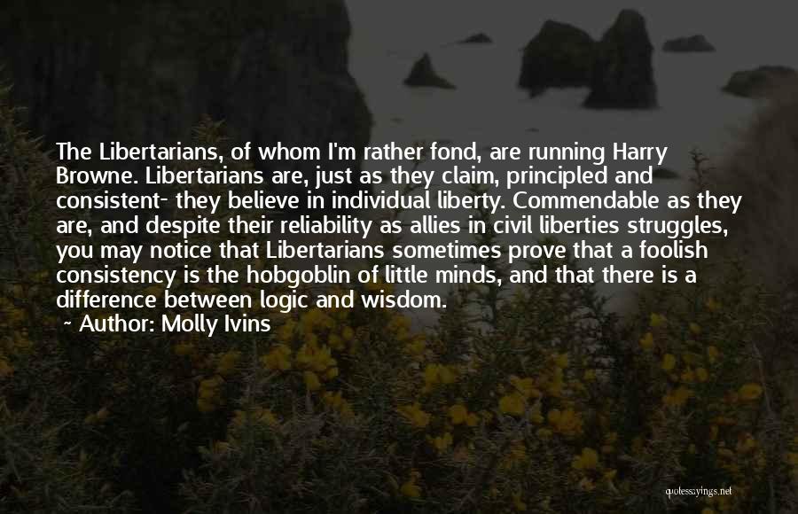 Mations Quotes By Molly Ivins
