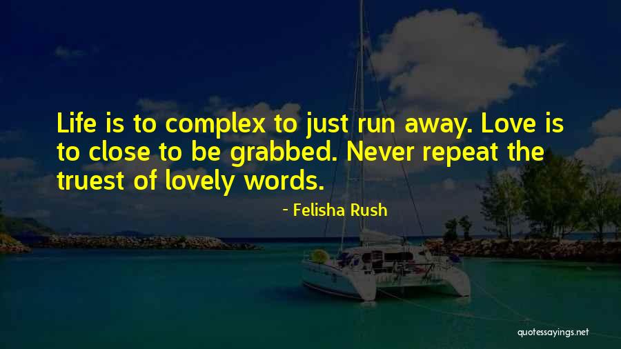 Matisically Quotes By Felisha Rush Matisically Quotes By Felisha Rush