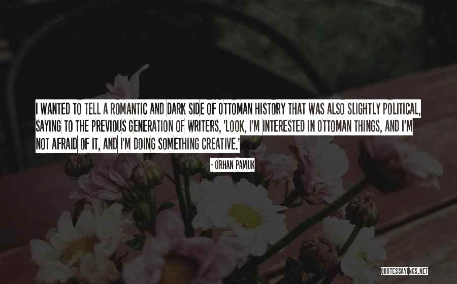 Matista Quotes By Orhan Pamuk Matista Quotes By Orhan Pamuk