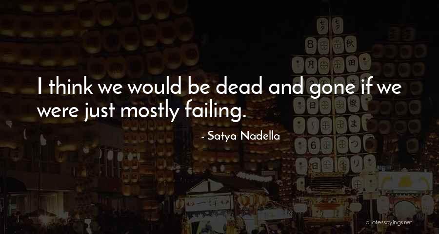Matista Quotes By Satya Nadella Matista Quotes By Satya Nadella