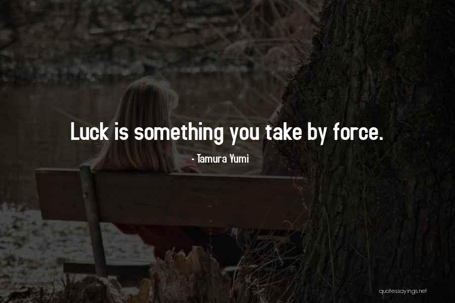 Matista Sangley Quotes By Tamura Yumi Matista Sangley Quotes By Tamura Yumi
