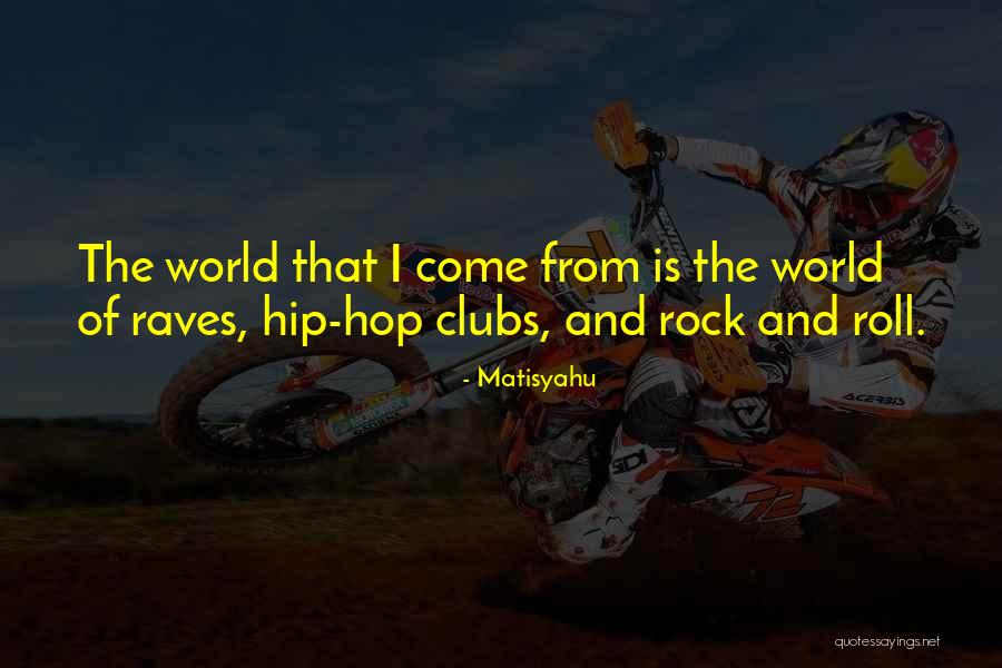Matisyahu Best Quotes By Matisyahu