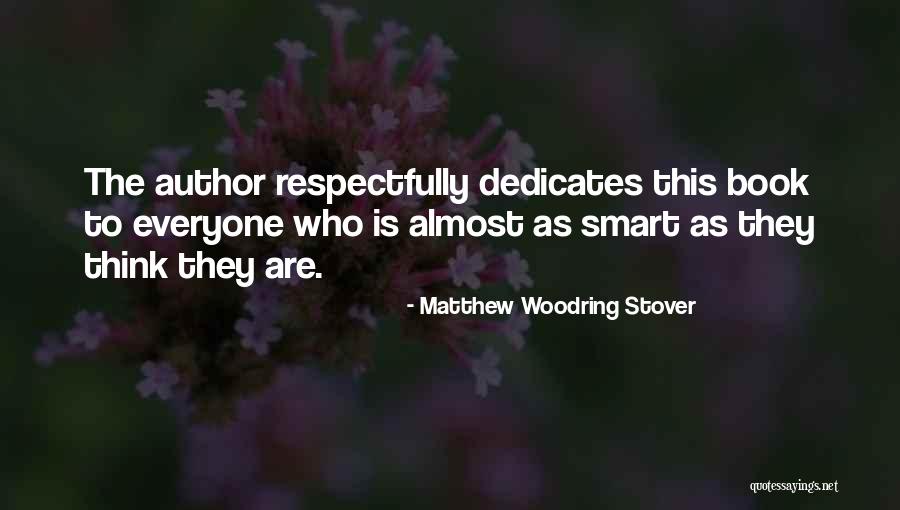 Matiz Espana Quotes By Matthew Woodring Stover Matiz Espana Quotes By Matthew Woodring Stover