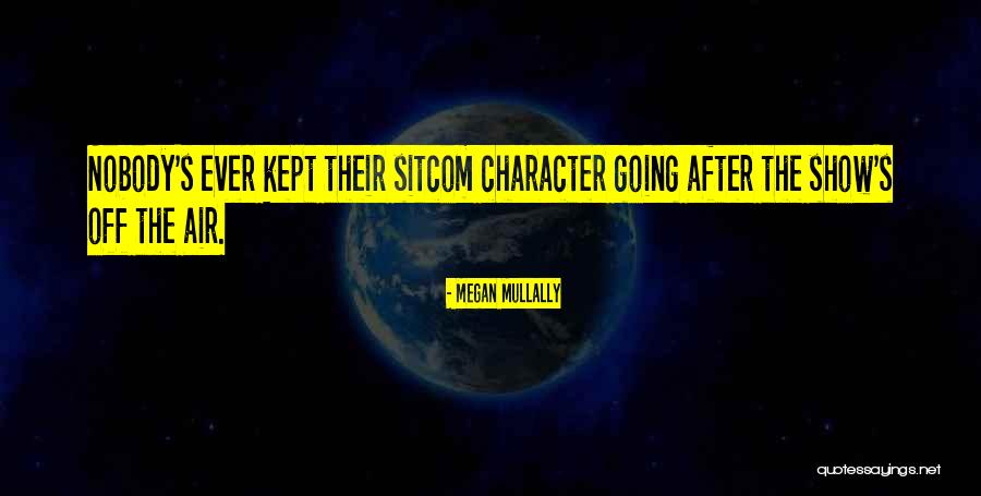 Matiz Significado Quotes By Megan Mullally Matiz Significado Quotes By Megan Mullally