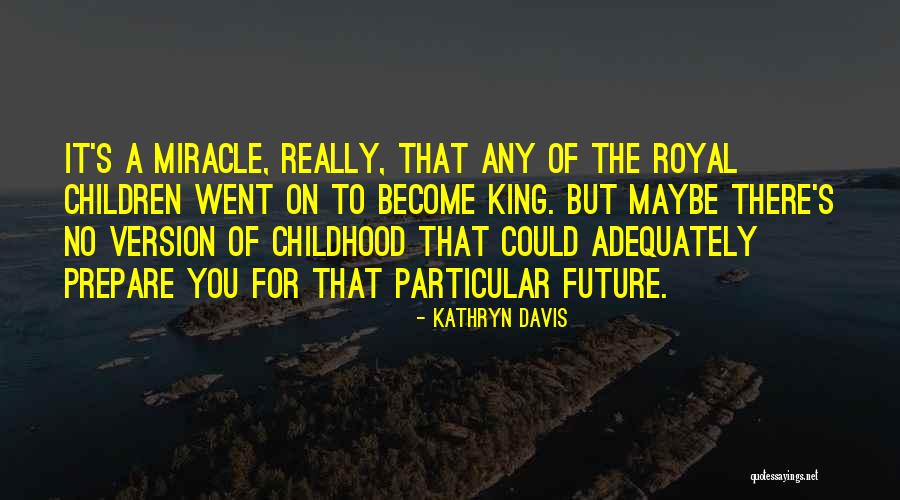 Matka Satta Quotes By Kathryn Davis Matka Satta Quotes By Kathryn Davis