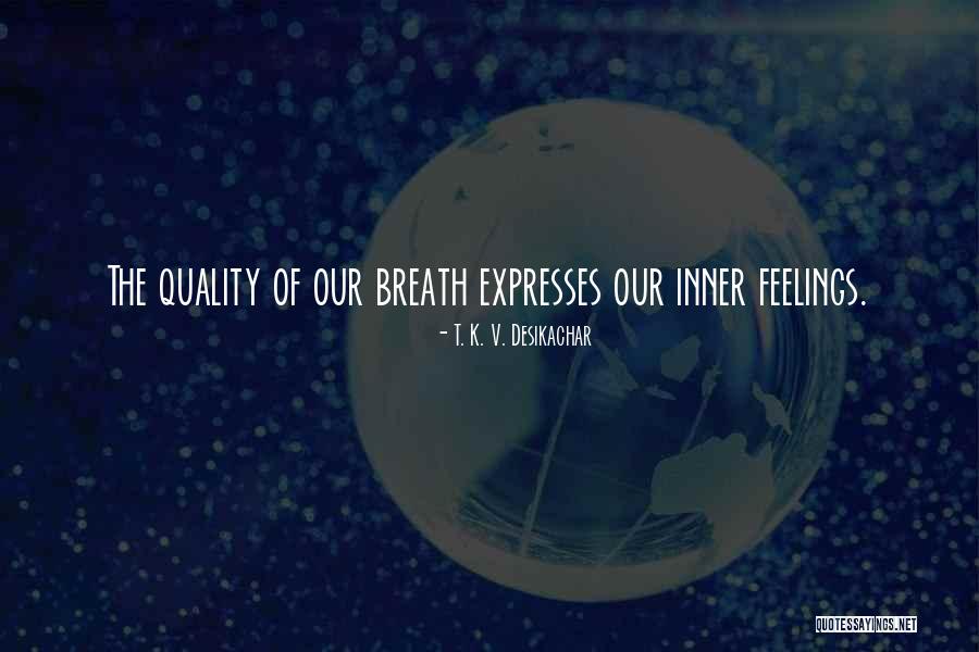 Matkustaminen Viroon Quotes By T. K. V. Desikachar Matkustaminen Viroon Quotes By T. K. V. Desikachar