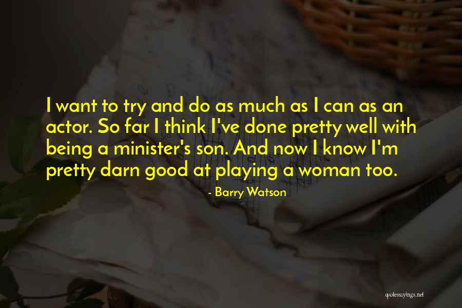 Matlailas Quotes By Barry Watson Matlailas Quotes By Barry Watson