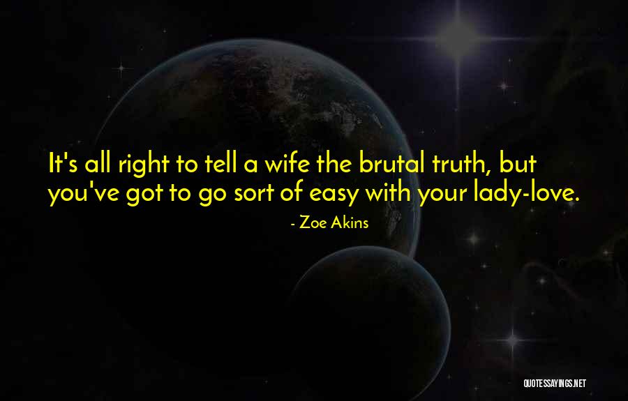 Matlamat Falsafah Quotes By Zoe Akins Matlamat Falsafah Quotes By Zoe Akins