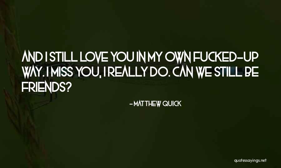 Matloff Panpsychism Quotes By Matthew Quick Matloff Panpsychism Quotes By Matthew Quick