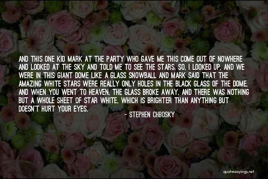 Matlows England Quotes By Stephen Chbosky Matlows England Quotes By Stephen Chbosky