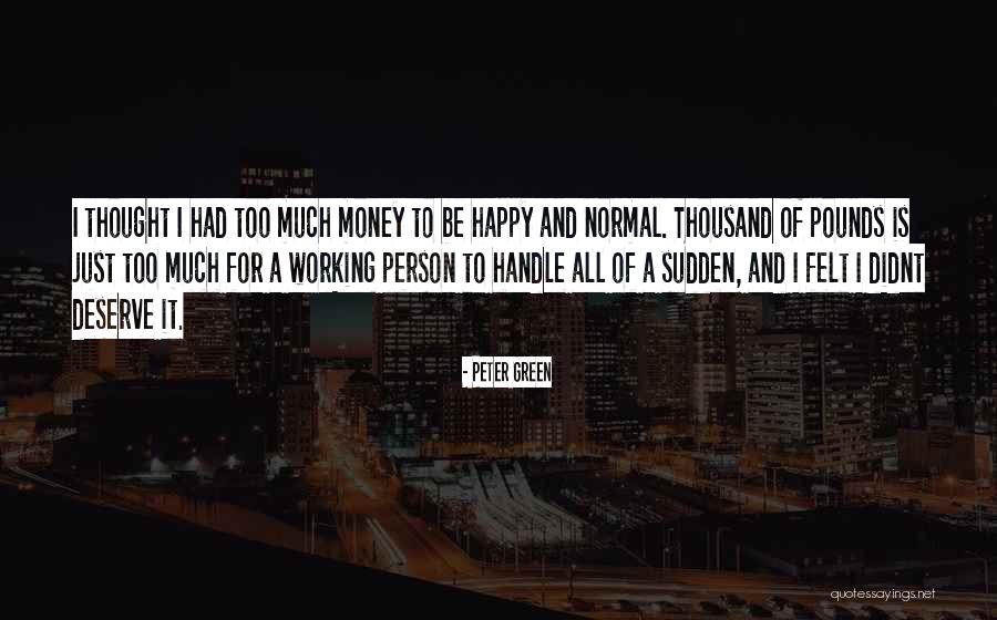 Matoaka Quotes By Peter Green Matoaka Quotes By Peter Green
