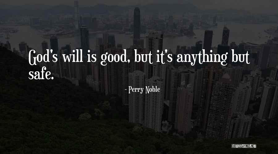 Matones Del Quotes By Perry Noble Matones Del Quotes By Perry Noble