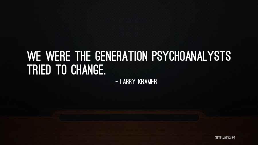Matovic Na Quotes By Larry Kramer Matovic Na Quotes By Larry Kramer