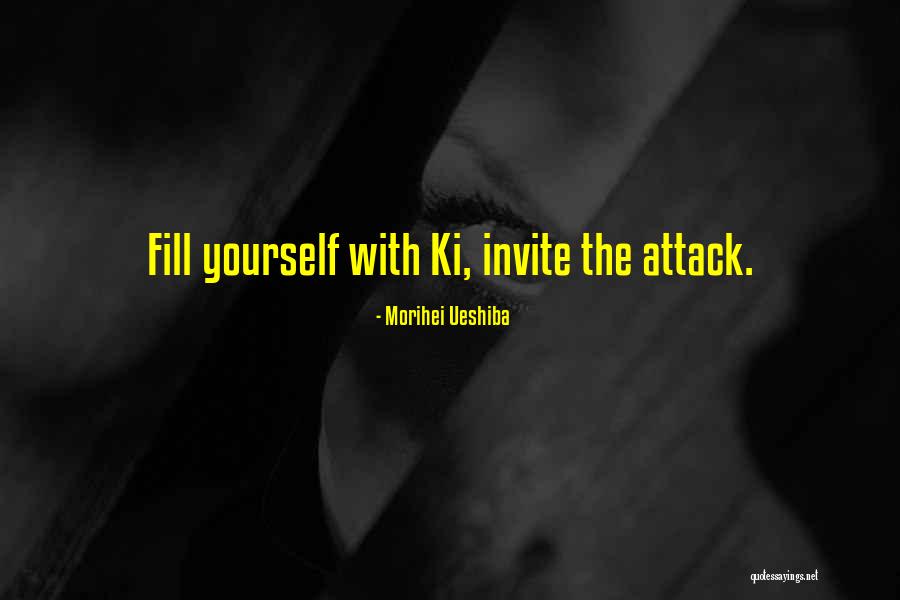 Matriarca De Las Kardashian Quotes By Morihei Ueshiba Matriarca De Las Kardashian Quotes By Morihei Ueshiba