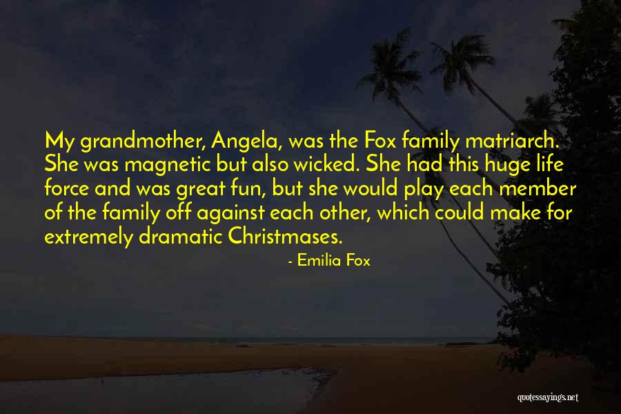Matriarch Quotes By Emilia Fox Matriarch Quotes By Emilia Fox