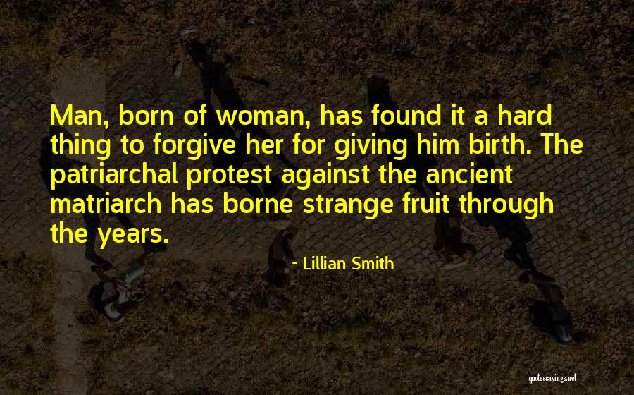 Matriarch Quotes By Lillian Smith Matriarch Quotes By Lillian Smith