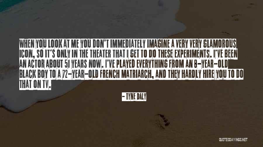 Matriarch Quotes By Tyne Daly Matriarch Quotes By Tyne Daly