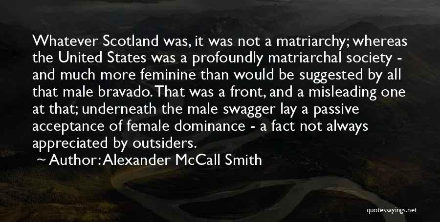 Matriarchal Society Quotes By Alexander McCall Smith