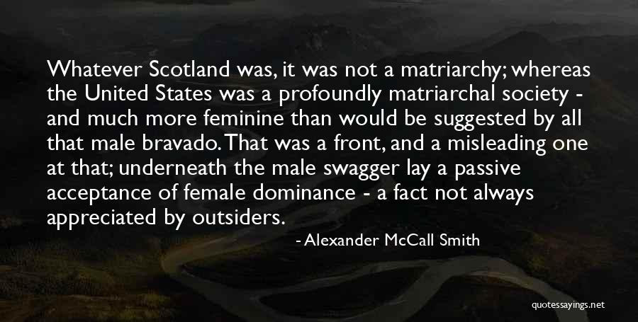 Matriarchal Society Quotes By Alexander McCall Smith