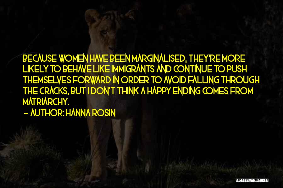 Matriarchy Quotes By Hanna Rosin