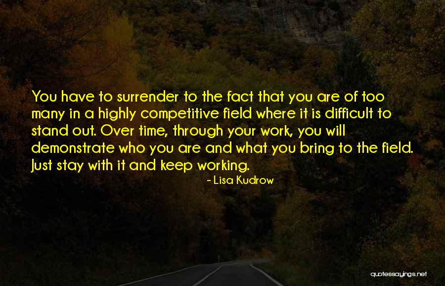 Matriculation Certificate Quotes By Lisa Kudrow