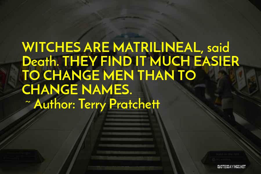 Matrilineal Quotes By Terry Pratchett