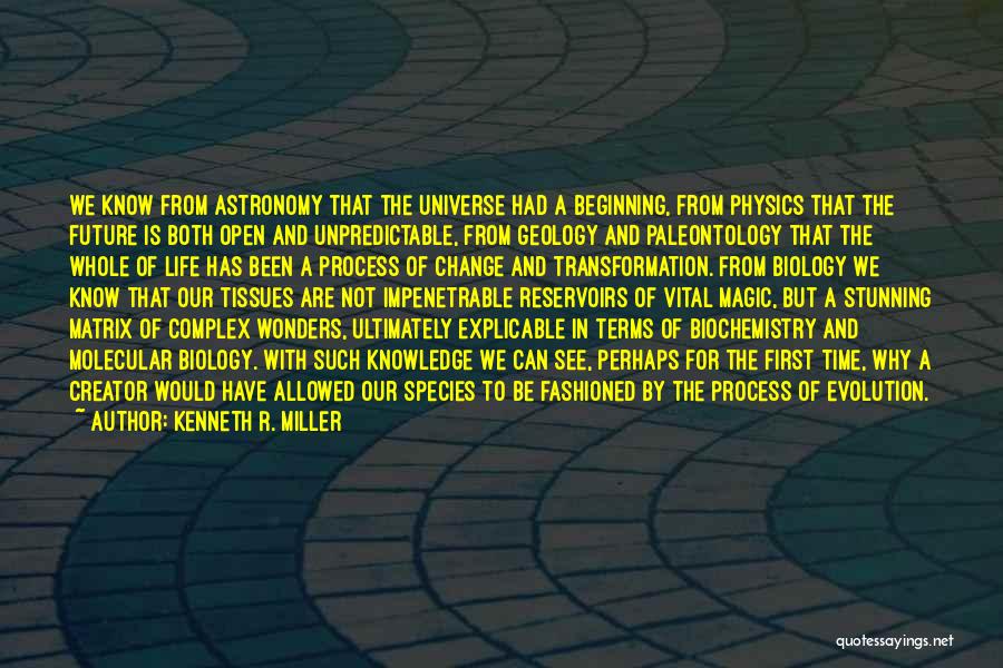 Matrix Creator Quotes By Kenneth R. Miller