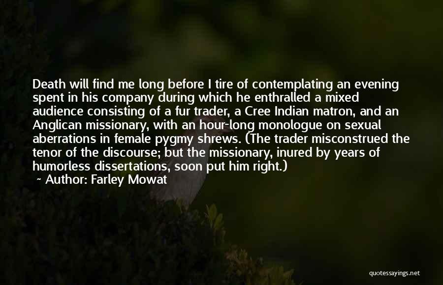 Matron Quotes By Farley Mowat