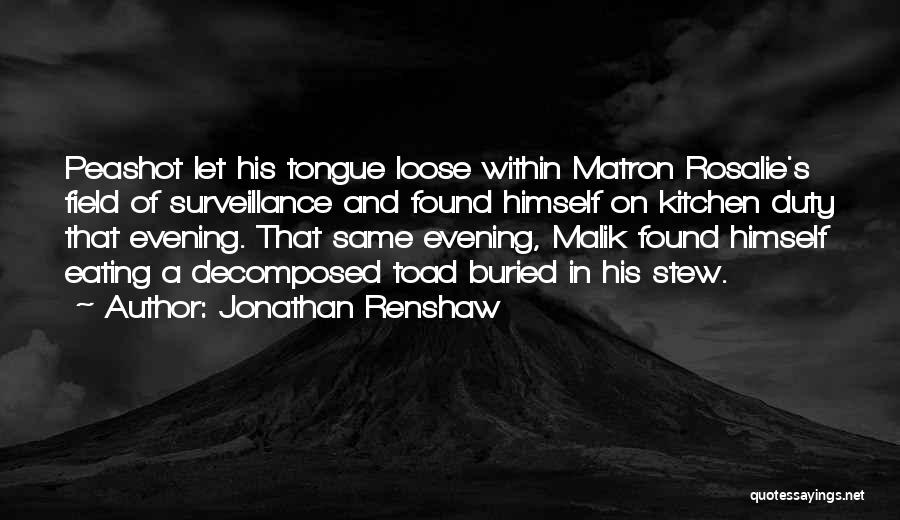 Matron Quotes By Jonathan Renshaw