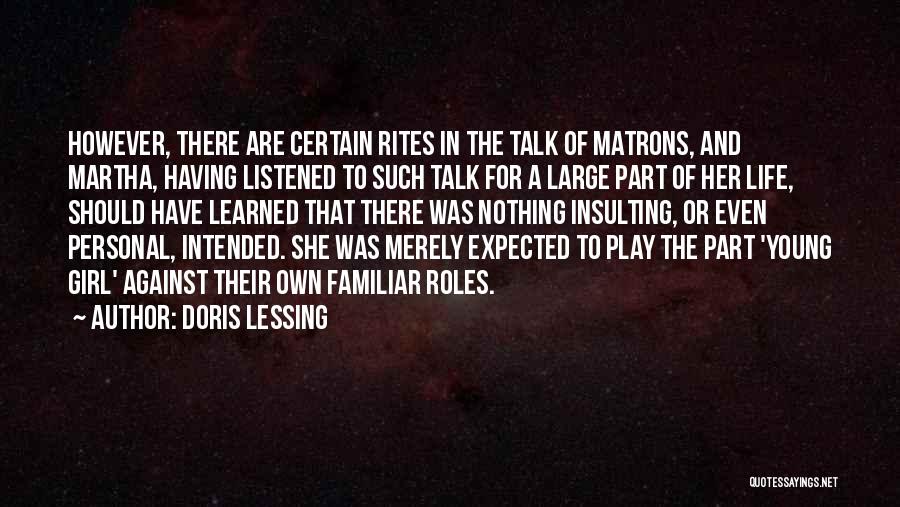 Matrons Quotes By Doris Lessing