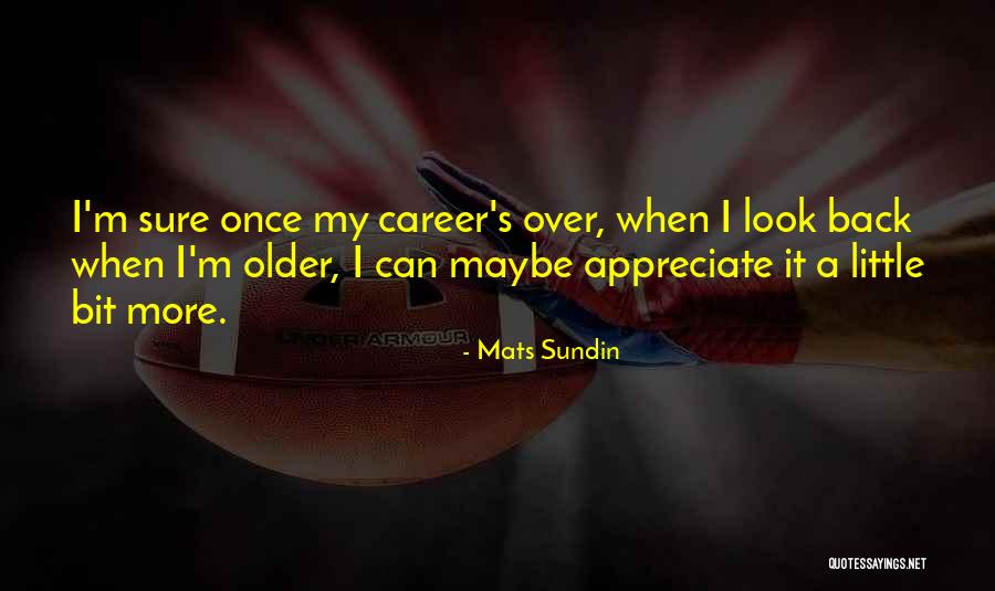 Mats Sundin Quotes 1102171