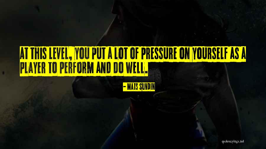 Mats Sundin Quotes 1141313 Mats Sundin Quotes 1141313