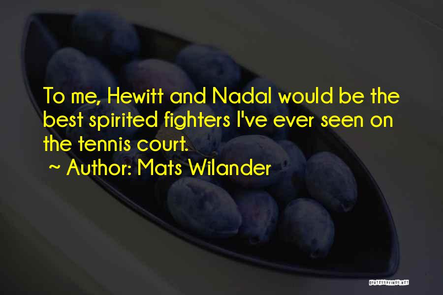 Mats Wilander Quotes 1731352