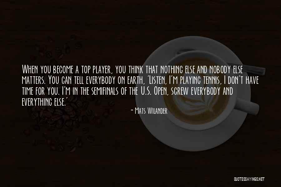 Mats Wilander Quotes 2008247 Mats Wilander Quotes 2008247