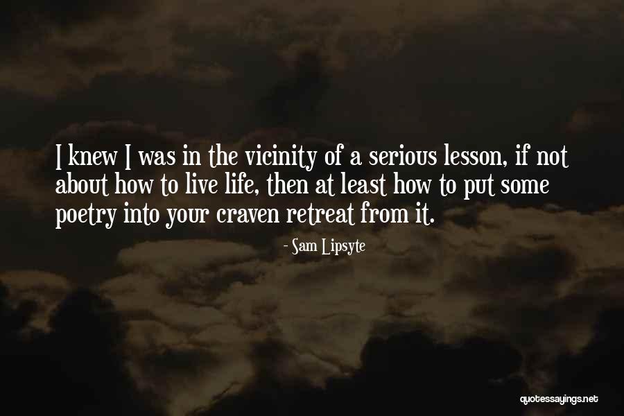 Matso Basho Quotes By Sam Lipsyte Matso Basho Quotes By Sam Lipsyte