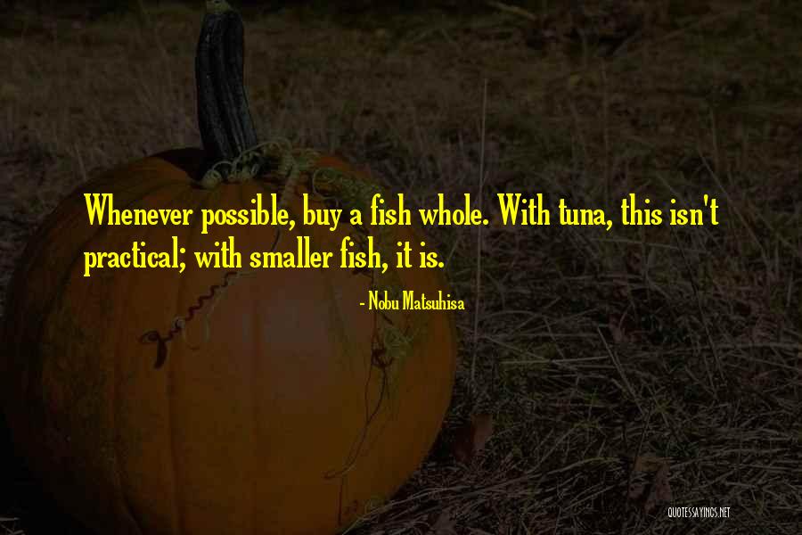 Matsuhisa Quotes By Nobu Matsuhisa Matsuhisa Quotes By Nobu Matsuhisa