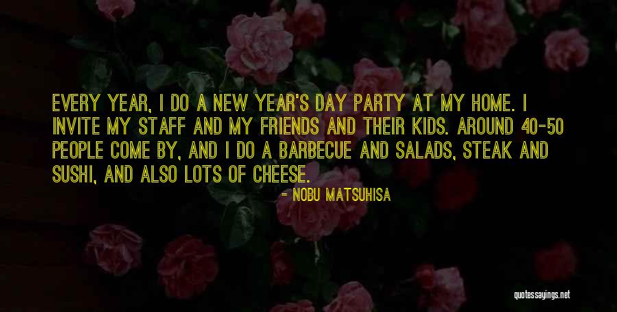 Matsuhisa Quotes By Nobu Matsuhisa Matsuhisa Quotes By Nobu Matsuhisa