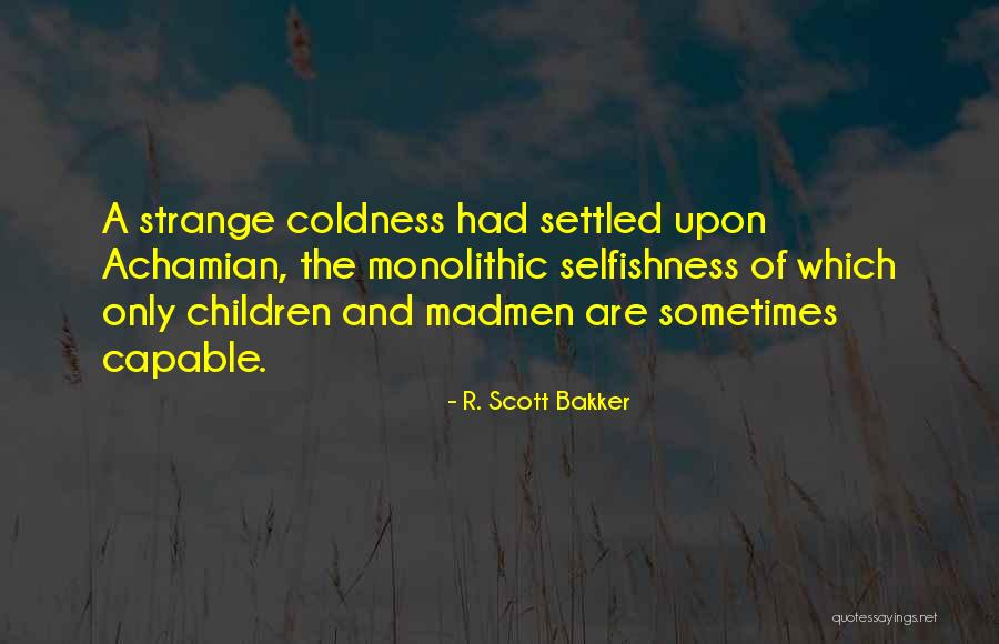 Matsukata Hiroki Quotes By R. Scott Bakker Matsukata Hiroki Quotes By R. Scott Bakker
