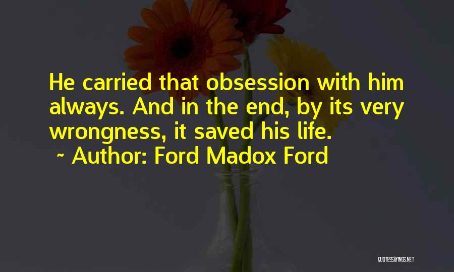 Matsuki Happening Quotes By Ford Madox Ford