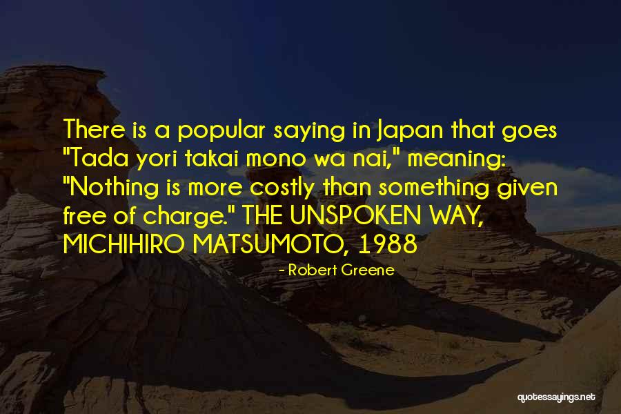 Matsumoto Quotes By Robert Greene Matsumoto Quotes By Robert Greene