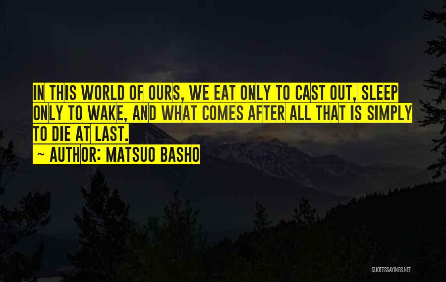 Matsuo Basho Quotes 1495048