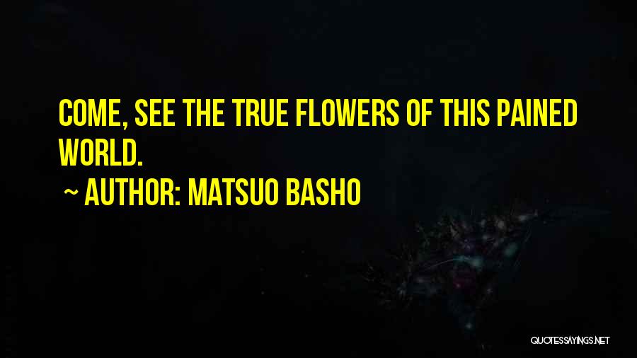 Matsuo Basho Quotes 1731362