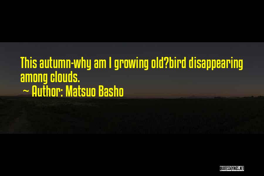 Matsuo Basho Quotes 231582
