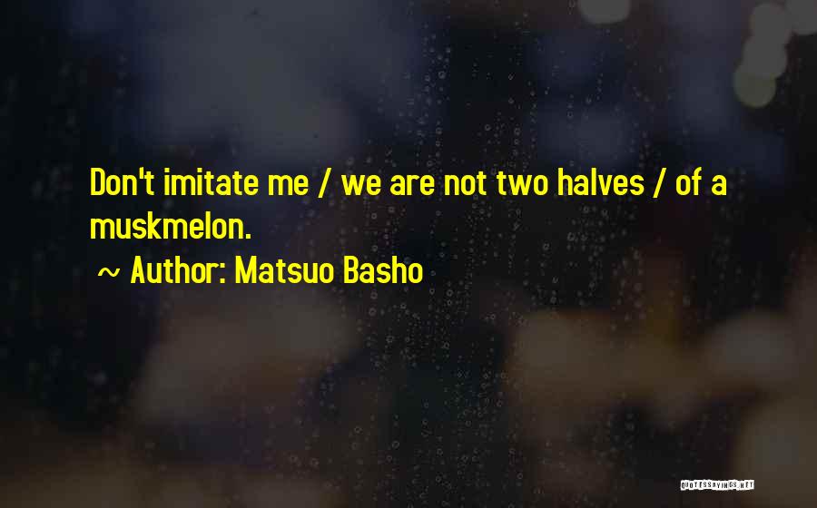 Matsuo Basho Quotes 380710