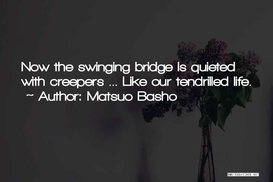 Matsuo Basho Quotes 430081