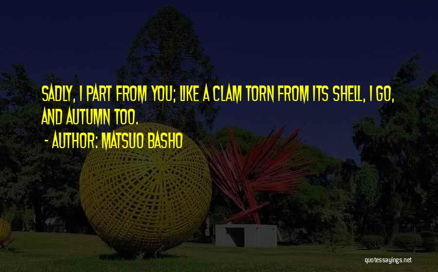 Matsuo Basho Quotes 488340