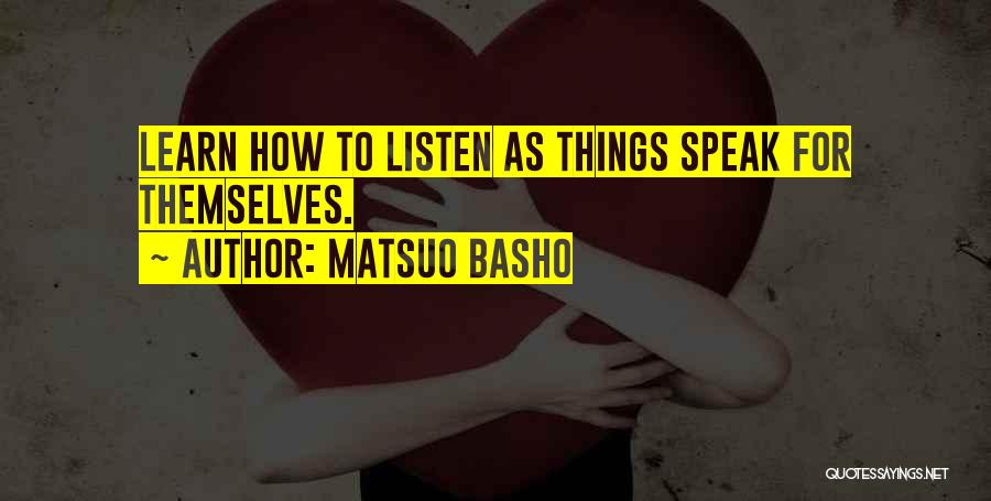 Matsuo Basho Quotes 588812